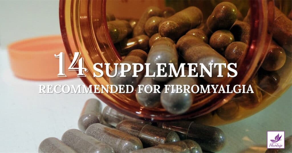 14 Supplements That Can Help Fibromyalgia