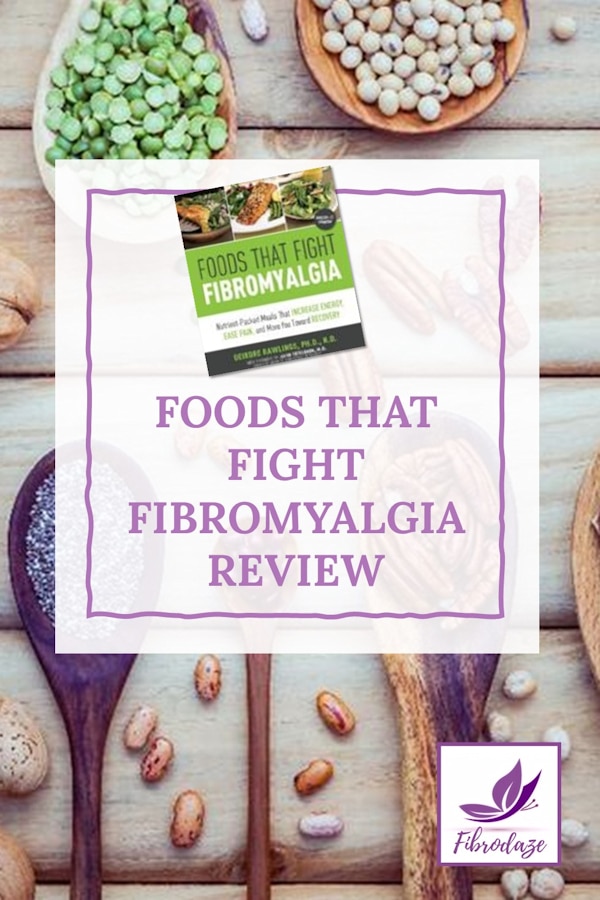 Foods That Fight Fibromyalgia Review