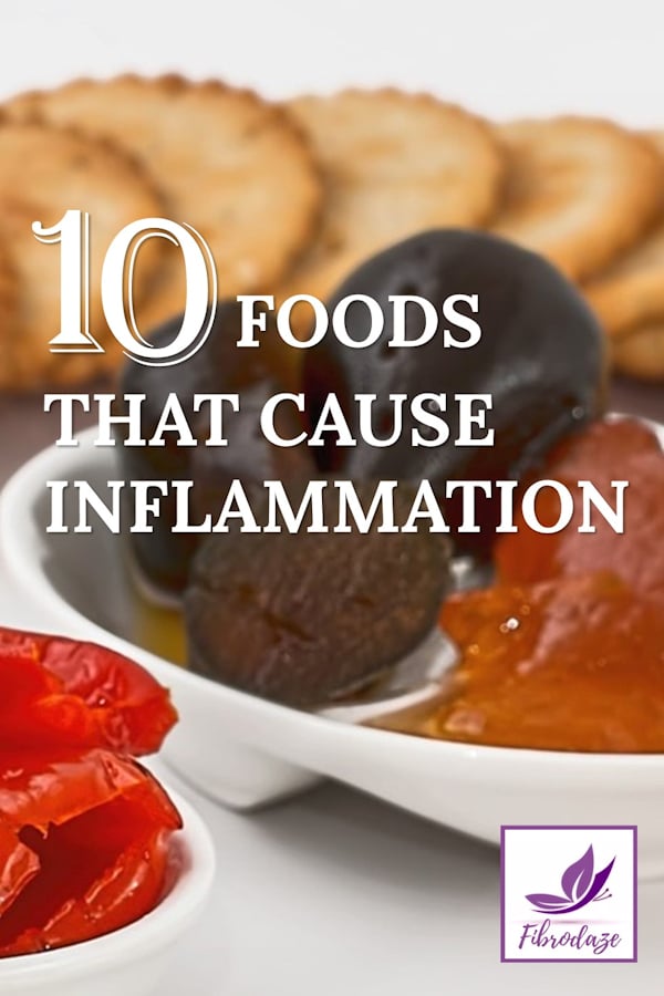 10 Foods That Cause Inflammation & Fibromyalgia Symptom Flare-ups