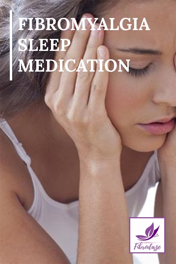 Fibromyalgia Sleep Medications