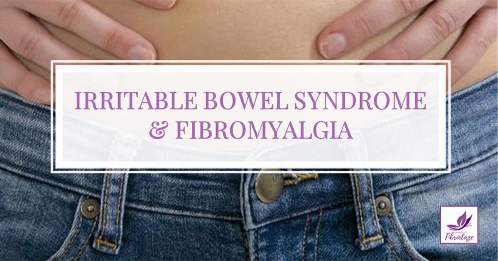 Irritable Bowel Syndrome (IBS) & Fibromyalgia