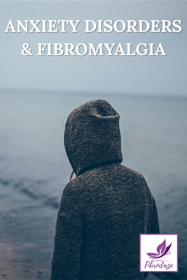Anxiety Disorders & Fibromyalgia