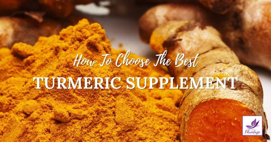How To Choose The Best Turmeric Curcumin Supplement