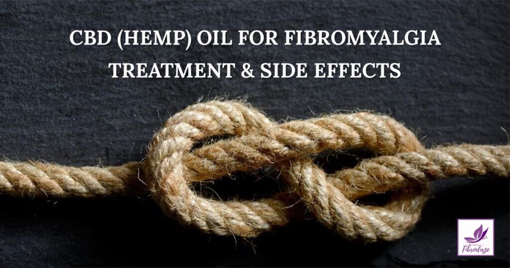 CBD Hemp Oil for Fibromyalgia: Treatment and Side Effects