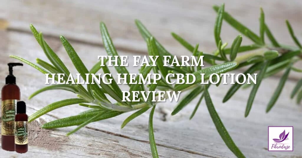 The Fay Farm Healing CBD Hemp Lotion Review