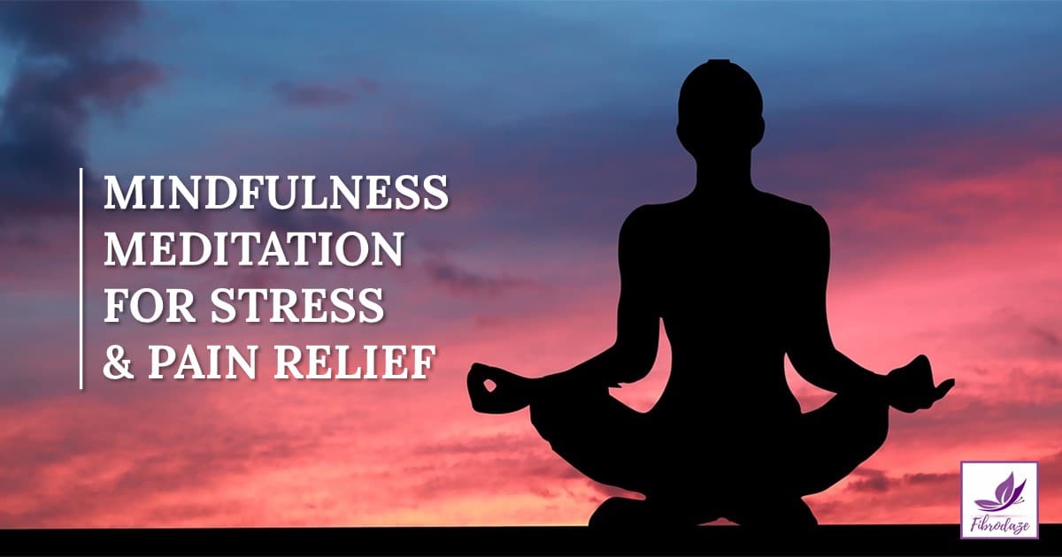 Mindfulness Meditation For Stress & Pain Relief